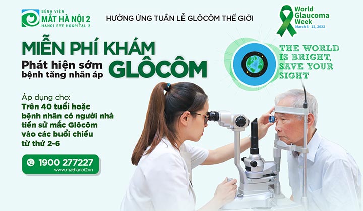 [WGW2022] - Miễn phí khám mắt phát hiện sớm bệnh tăng nhãn áp Glôcôm